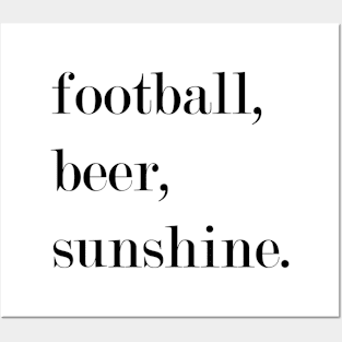 Football, Beer, Sunshine. Posters and Art